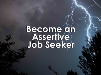 Become an Assertive Job Seeker