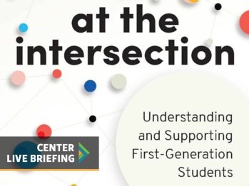 At the Intersection - Understanding and Supporting First-Gen Students