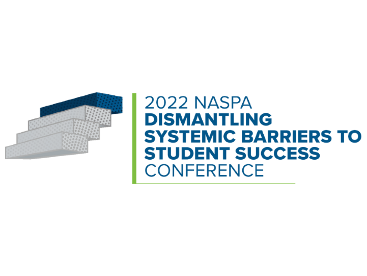 NASPA Dismantling Systemic Barriers to Student Success Conference