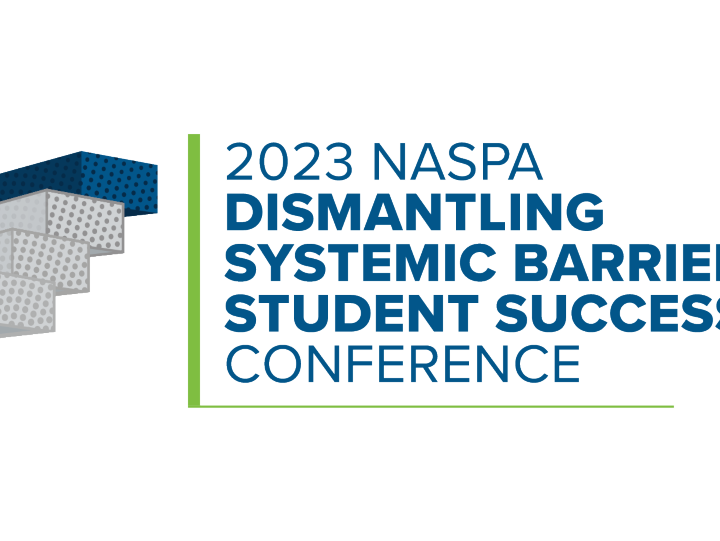 NASPA Dismantling Systemic Barriers to Student Success Conference