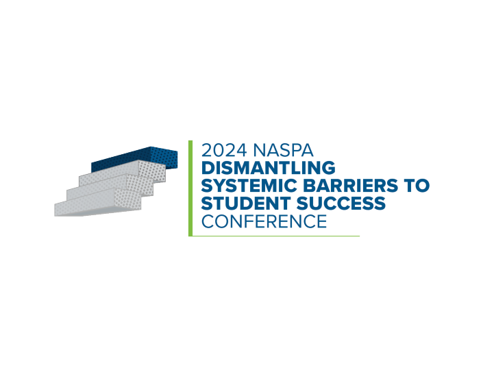 NASPA Dismantling Systemic Barriers to Student Success Conference